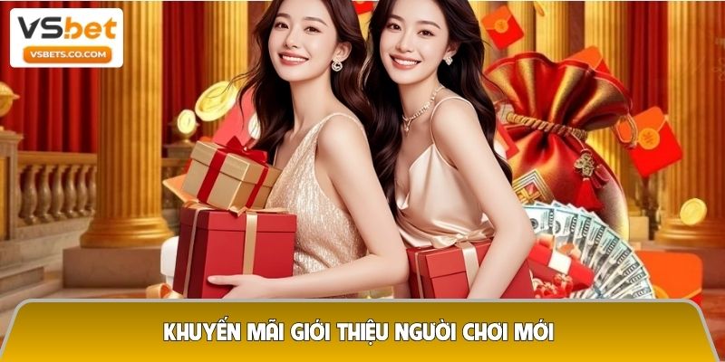 Khuyến mãi giới thiệu người chơi mới - Mời chơi càng nhiều, thưởng càng lớn 1 Khuyến mãi giới thiệu người chơi mới